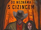 Michaela Va��íková: Do neznáma s cizincem