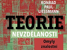 Konrad Paul Liessmann: Teorie nevzd�lanosti