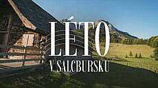 Vypn�te sv�t, zapn�te hory: Objevte letní pohodu v rakouském Salcbursku