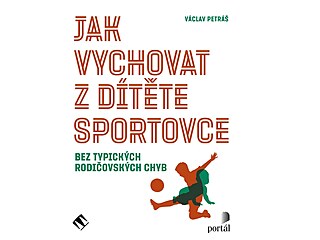 Jak vychovat z dít�te sportovce