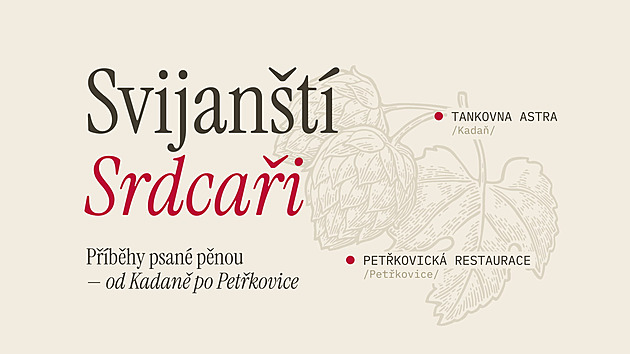Svijanští srdcaři. Ať se děje, co se děje, pivo nakonec vždycky dělají hospodští