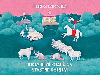 Nikdy není pozd� na ��astné d�tství