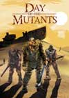 Day of the Mutants