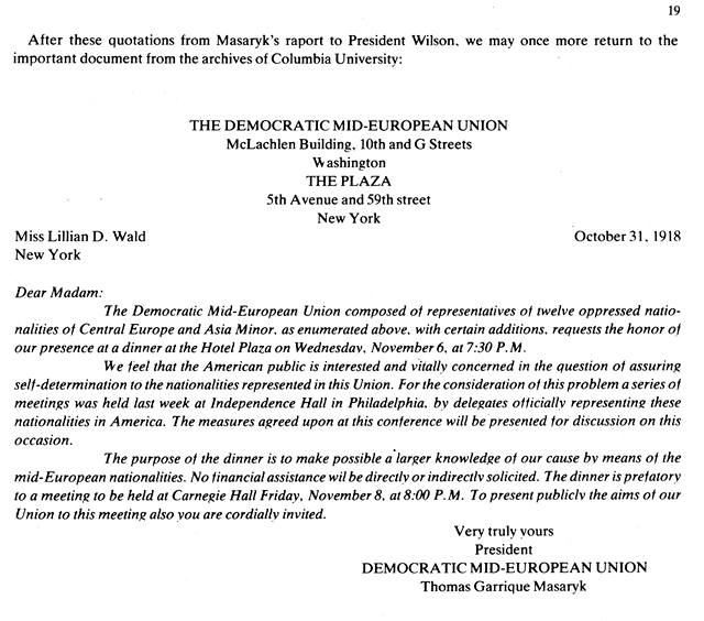 Na pozvánky se v USA Tomá G. Masaryk podepisoval jako "Prezident Demokratické stedoevropské unie".