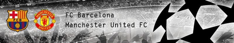 FC Barcelona - Manchester United.