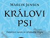 Martin Jensen: Královi psi