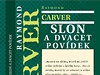 Raymond Carver: Slon a dvacet povídek