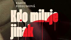 Karin Fossumová: Kdo miluje jinak