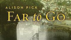 "Far to Go" by Alsion Pick is among the 13 titles on the Booker longlist