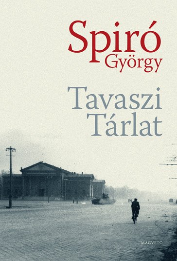 György Spiró's Spring Collection