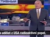 "Rusko je jedinou zemí na svt, která má kapacitu promnit Spojené státy v radioaktivní popel," prohlásil ve vysílání ruský noviná a pívrenec Kremlu Dmitrij Kiseljov 