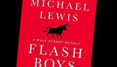 Michael Lewis, Flash Boys: A Wall Street Revolt