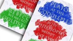 Rebecca Goldsteinová, Plato at the Googleplex: Why Philosophy Won’t Go Away