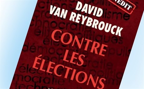 David Van Reybrouck, Contre les élections
