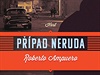 Roberto Ampuero: Pípad Neruda
