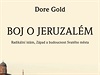 Dore Gold: Boj o Jeruzalém