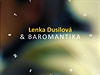 Lenka Dusilová & Baromantika  V hodin smrti