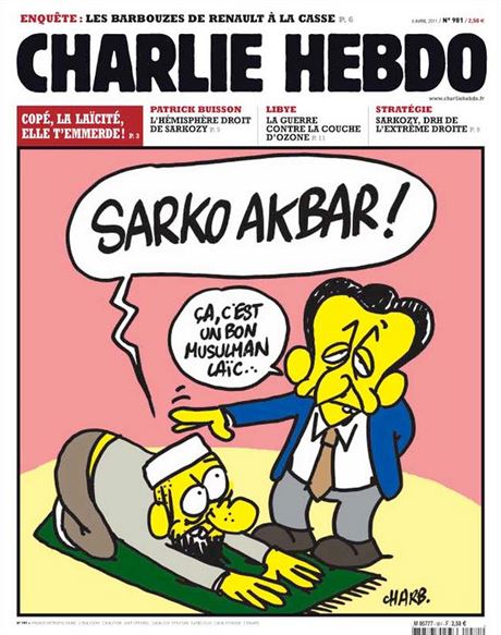 Tituln strnka tdenku Charlie Hebdo z dubna 2011. Sarko akbar, k...