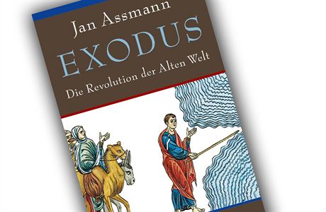 Jan Assmann, Exodus: Die Revolution der Alten Welt.