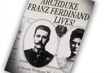 Richard Ned Lebow, Archduke Franz Ferdinand Lives! A World Without World War I.