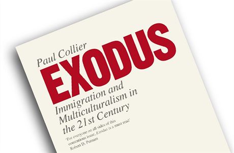 Paul Collier, Exodus: Immigration and Multiculturalism in the 21st Century.
