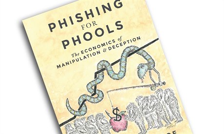 Robert Shiller, George Akerlof, Phishing for Phools: The Economics of...