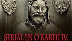 Lidové noviny přinášejí další seriál: Otec vlasti Karel IV. – Legenda a skutečnost