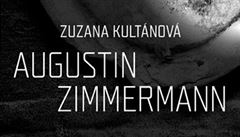 Augustin Zimmermann | na serveru Lidovky.cz | aktuální zprávy