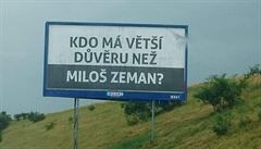 Billboard „Kdo má větší důvěru než Miloš Zeman?“ | na serveru Lidovky.cz | aktuální zprávy