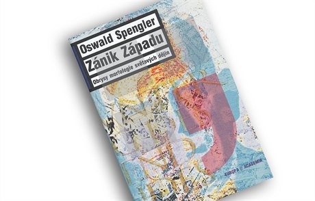 Oswald Spengler, Zánik Západu. Obrysy morfologie světových dějin.