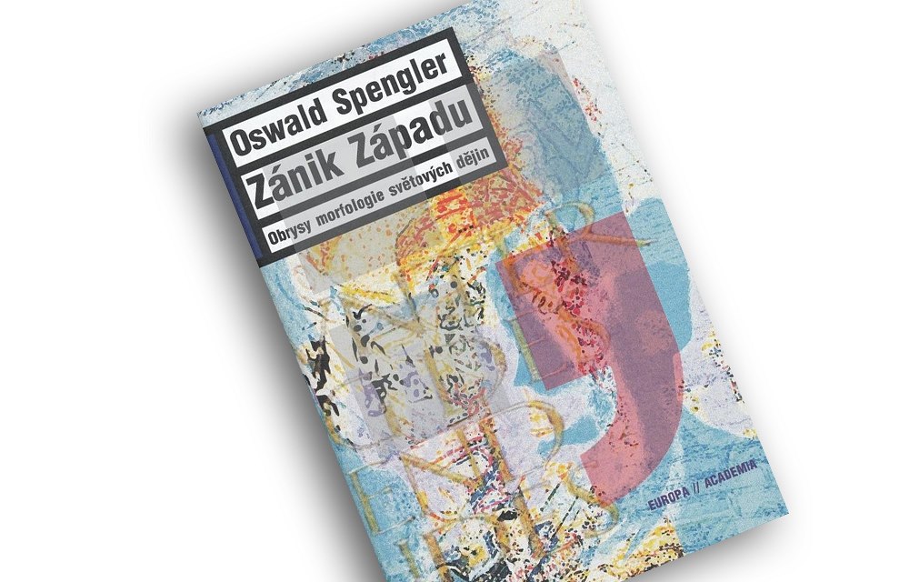 Oswald Spengler, Zánik Západu. Obrysy morfologie světových dějin.