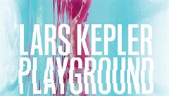 Lars Kepler: Playground