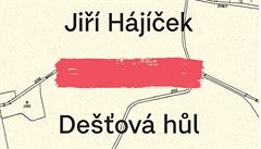 Ji�í Hájí�ek: De��ová h�l