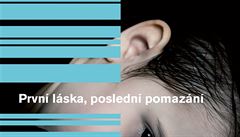 První láska, poslední pomazání