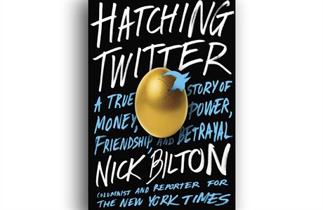 Nick Bilton, Hatching Twitter: A True Story of Money, Power, Friendschip, and...