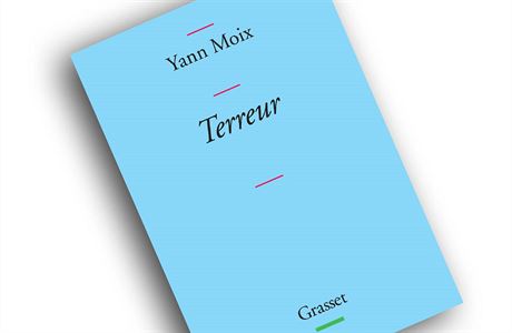 Yann Moix, Terreur.