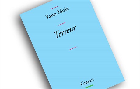Yann Moix, Terreur.