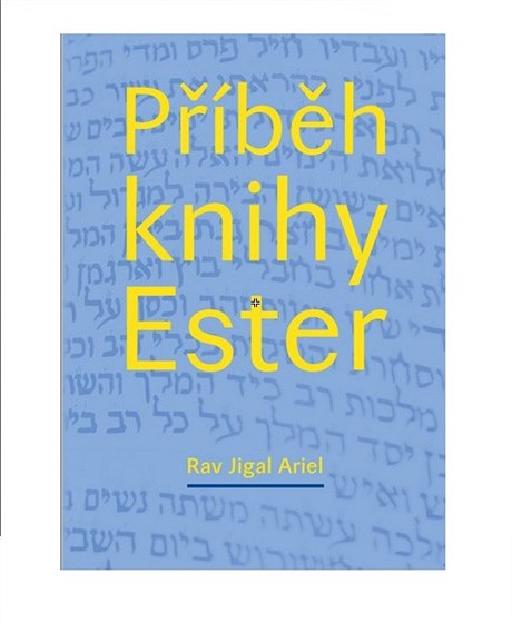 Píbh knihy Ester, Rav Jigal Ariel