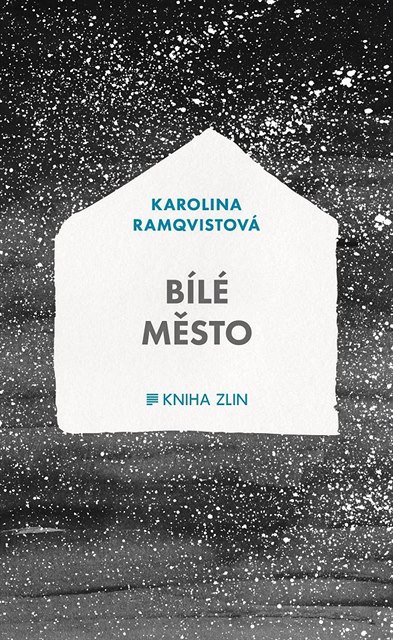 Karolina Ramqvistová - Bílé msto.