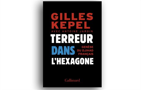 Gilles Kepel, Terreur dans lHexagone: Gen&#232;se du djihad français.