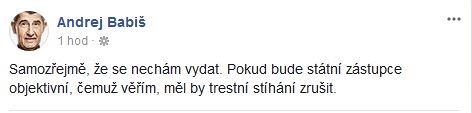 Andrej Babi uvedl, e se nechá vydat, také na svém Facebooku.