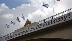 „Americká ambasádo, vítejte v Jeruzalému,“ vítá billboard. | na serveru Lidovky.cz | aktuální zprávy