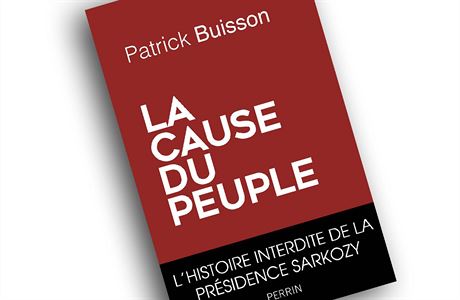 Patrick Buisson, La cause du peuple.