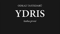 Obálka knihy Odkaz Tastedar - Ydris: kniha první.