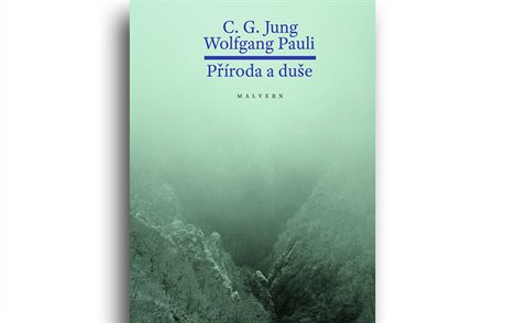 Carl Gustav Jung, Wolfgang Ernst Pauli, Příroda a duše.