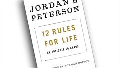 Jordan B. Peterson, 12 Rules for Life: An Antidote to Chaos