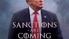 Sankce se bl. Trump upozornil na dal postihy vi rnu ve stylu Hry o trny