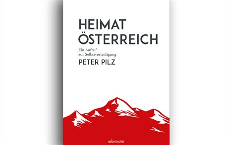 Peter Pilz, Heimat Österreich: Ein Aufruf zur Selbstverteidigung.