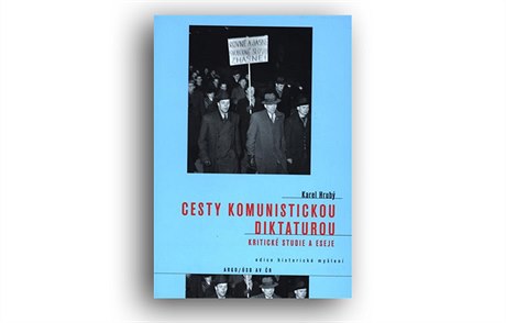 Karel Hrubý, Cesty komunistickou diktaturou: Kritické studie a eseje.