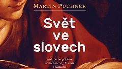 SOUT̎: Vyhrajte novou knihu literrnho filosofa Puchnera Svt ve slovech